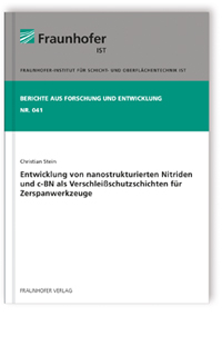 Buch: Entwicklung von nanostrukturierten Nitriden und c-BN  als Verschleißschutzschichten für Zerspanwerkzeuge