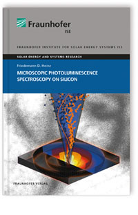 Buch: Microscopic Photoluminescence Spectroscopy on Silicon, Friedemann D. Heinz, 978-3-8396-1099-2 Buch: Microscopic Photoluminescence Spectroscopy on Silicon