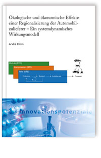 Buch: Ökologische und ökonomische Effekte einer Regionalisierung der Automobilzulieferer - Ein systemdynamisches Wirkungsmodell