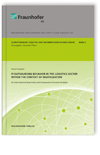 Buch: IT-Outsourcing Behavior in the Logistics Sector within the Context of Digitalization, Mariam Dopslaf, 978-3-8396-1134-0 Buch: IT-Outsourcing Behavior in the Logistics Sector within the Context of Digitalization