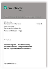 Buch: Herstellung und Charakterisierung piezokeramischer Komponenten und daraus abgeleiteter Piezokomposite