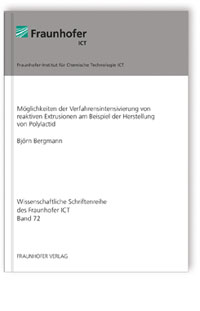 Buch: Möglichkeiten der Verfahrensintensivierung von reaktiven Extrusionen am Beispiel der Herstellung von Polylactid