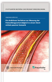 Buch: Ein drahtloses Verfahren zur Messung der Pulswellengeschwindigkeit in einem Stent mittels passiver Sensorik