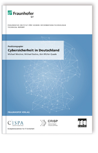 Buch: Positionspapier: Cybersicherheit in Deutschland, Michael Waidner, Michael Backes, Jörn Müller-Quade, 978-3-8396-1164-7 Buch: Positionspapier: Cybersicherheit in Deutschland