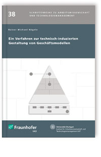 Buch: Ein Verfahren zur technisch-induzierten Gestaltung von Geschäftsmodellen