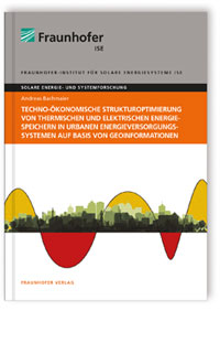 Buch: Techno-ökonomische Strukturoptimierung von thermischen und elektrischen Energiespeichern in urbanen Energieversorgungssystemen auf Basis von Geoinformationen