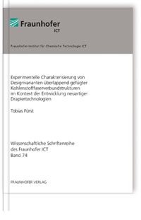 Buch: Experimentelle Charakterisierung von Designvarianten überlappend gefügter Kohlenstofffaserverbundstrukturen im Kontext der Entwicklung neuartiger Drapiertechnologien, Tobias Fürst, 978-3-8396-1221-7 Buch: Experimentelle Charakterisierung von Designvarianten überlappend gefügter Kohlenstofffaserverbundstrukturen im Kontext der Entwicklung neuartiger Drapiertechnologien