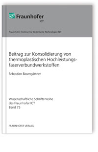 Buch: Beitrag zur Konsolidierung von thermoplastischen Hochleistungsfaserverbundwerkstoffen, Sebastian Baumgärtner, 978-3-8396-1242-2 Buch: Beitrag zur Konsolidierung von thermoplastischen Hochleistungsfaserverbundwerkstoffen