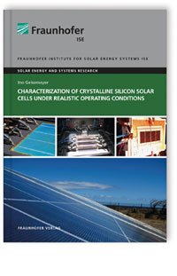 Buch: Characterization of Crystalline Silicon Solar Cells under Realistic Operating Conditions, Ino Geisemeyer, 978-3-8396-1284-2 Buch: Characterization of Crystalline Silicon Solar Cells under Realistic Operating Conditions