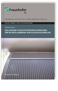 Buch: Evaluierung von Rotationsdruckverfahren für die Metallisierung von Silicium-Solarzellen, Andreas Lorenz, 978-3-8396-1292-7 Buch: Evaluierung von Rotationsdruckverfahren für die Metallisierung von Silicium-Solarzellen