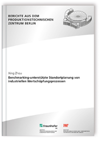 Buch: Benchmarking-unterstützte Standortplanung von industriellen Wertschöpfungsprozessen