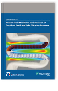 Buch: Mathematical models for the simulation of combined depth and cake filtration processes