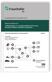 Buch: A Methodology for a Scalable Building Performance Simulation based on Modular Components, Matthias Mitterhofer, 978-3-8396-1318-4 Buch: A Methodology for a Scalable Building Performance Simulation based on Modular Components