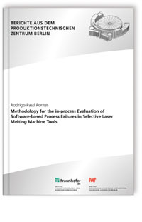 Buch: Methodology for the in-process evaluation of software-based process failures in Selective Laser Melting machine tools