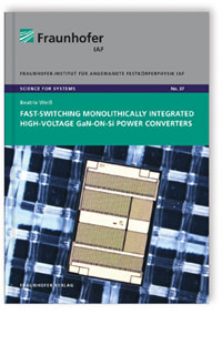 Buch: Fast-Switching Monolithically Integrated High-Voltage GaN-on-Si Power Converters, Beatrix Weiß, 978-3-8396-1360-3 Buch: Fast-Switching Monolithically Integrated High-Voltage GaN-on-Si Power Converters