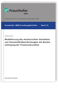 Buch: Modellierung des mechanischen Verhaltens von Stanznietklebverbindungen mit Berücksichtigung der Prozesssimulation