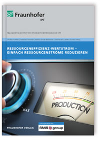 Buch: Ressourceneffizienz-Wertstrom, Thomas Vollmer, Johannes Kerkhoff, Markus Große Böckmann, Eike Permin, 978-3-8396-1390-0 Buch: Ressourceneffizienz-Wertstrom