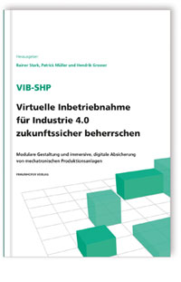 Buch: ViB-SHP - Virtuelle Inbetriebnahme für Industrie 4.0 zukunftssicher beherrschen