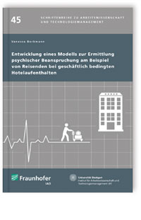 Buch: Entwicklung eines Modells zur Ermittlung psychischer Beanspruchung am Beispiel von Reisenden bei geschäftlich bedingten Hotelaufenthalten, Vanessa Borkmann, 978-3-8396-1418-1 Buch: Entwicklung eines Modells zur Ermittlung psychischer Beanspruchung am Beispiel von Reisenden bei geschäftlich bedingten Hotelaufenthalten
