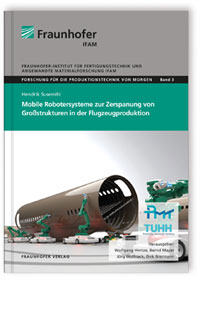 Buch: Mobile Robotersysteme zur Zerspanung von Großstrukturen in der Flugzeugproduktion