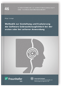 Buch: Methodik zur Gestaltung und Evaluierung der Software-Gebrauchstauglichkeit bei der ersten oder bei seltener Anwendung, Olga Lange, 978-3-8396-1448-8 Buch: Methodik zur Gestaltung und Evaluierung der Software-Gebrauchstauglichkeit bei der ersten oder bei seltener Anwendung