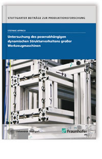 Buch: Untersuchung des posenabhängigen dynamischen Strukturverhaltens großer Werkzeugmaschinen