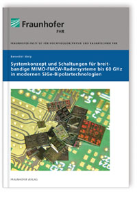 Buch: Systemkonzept und Schaltungen für breitbandige MIMO-FMCW-Radarsysteme bis 60 GHz in modernen SiGe-Bipolartechnologien