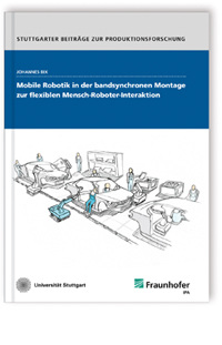 Buch: Mobile Robotik in der bandsynchronen Montage zur flexiblen Mensch-Roboter-Interaktion