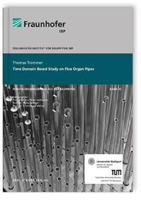 Buch: Time domain based study on flue organ pipes, Thomas Trommer, 978-3-8396-1460-0 Buch: Time domain based study on flue organ pipes