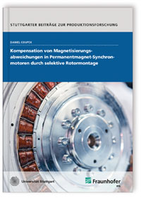 Buch: Kompensation von Magnetisierungsabweichungen in Permanentmagnet-Synchronmotoren durch selektive Rotormontage