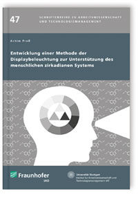 Buch: Entwicklung einer Methode der Displaybeleuchtung zur Unterstützung des menschlichen zirkadianen Systems, Achim Proß, 978-3-8396-1496-9 Buch: Entwicklung einer Methode der Displaybeleuchtung zur Unterstützung des menschlichen zirkadianen Systems