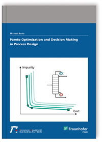Buch: Pareto Optimization and Decision Making in Process Design, Michael Bortz, 978-3-8396-1523-2 Buch: Pareto Optimization and Decision Making in Process Design