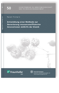 Buch: Entwicklung einer Methode zur Generierung ressourceneffizienter Innovationen mithilfe der Bionik, Nguyen Truong Le, 978-3-8396-1535-5 Buch: Entwicklung einer Methode zur Generierung ressourceneffizienter Innovationen mithilfe der Bionik
