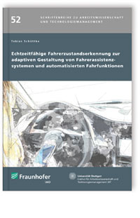 Buch: Echtzeitfähige Fahrerzustandserkennung zur adaptiven Gestaltung von Fahrerassistenzsystemen und automatisierten Fahrfunktionen