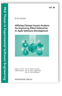 Buch: Utilizing Change Impact Analysis for Improving Effort Estimation in Agile Software Development, Binish Tanveer, 978-3-8396-1568-3 Buch: Utilizing Change Impact Analysis for Improving Effort Estimation in Agile Software Development