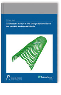 Buch: Asymptotic Analysis and Design Optimization for Periodic Perforated Shells