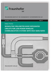 Buch: Monolithic Millimeter-Wave Integrated Circuits for Low-Power Wireless Communication Systems with High Data Rates, Fabian Thome, 978-3-8396-1608-6 Buch: Monolithic Millimeter-Wave Integrated Circuits for Low-Power Wireless Communication Systems with High Data Rates