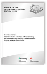 Buch: Einsatzverhalten keramischer Fräswerkzeuge bei der Zerspanung von glas- und kohlenstofffaserverstärkten Kunststoffen, Bartek Stawiszynski, 978-3-8396-1610-9 Buch: Einsatzverhalten keramischer Fräswerkzeuge bei der Zerspanung von glas- und kohlenstofffaserverstärkten Kunststoffen
