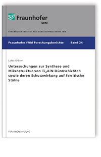 Buch: Untersuchungen zur Synthese und Mikrostruktur von Ti2AlN-Dünnschichten sowie deren Schutzwirkung auf ferritische Stähle