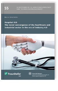 Buch: Hospital 4.0, Marco Unterhofer, 978-3-8396-1631-4 Buch: Hospital 4.0