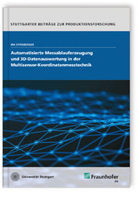 Buch: Automatisierte Messablauferzeugung und 3D-Datenauswertung in der            Multisensor-Koordinatenmesstechnik