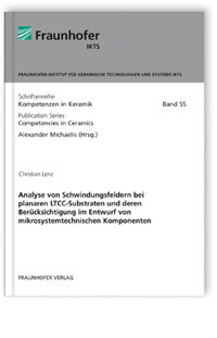 Buch: Analyse von Schwindungsfeldern bei planaren LTCC-Substraten und deren Berücksichtigung im Entwurf von mikrosystemtechnischen Komponenten