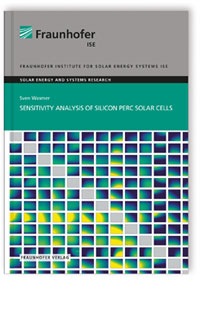 Buch: Sensitivity Analysis of Silicon PERC Solar Cells, Sven Wasmer, 978-3-8396-1652-9 Buch: Sensitivity Analysis of Silicon PERC Solar Cells