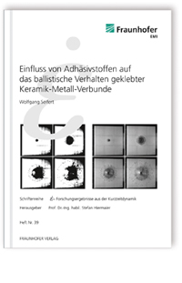 Buch: Einfluss von Adhäsivstoffen auf das ballistische Verhalten geklebter Keramik-Metall-Verbunde