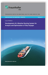 Buch: Development of a Weather Routing System for Analysis and Optimization of Ship Voyages