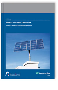 Buch: Virtual Prosumer Consortia - A Game Theoretical Optimization Approach, Till Heller, 978-3-8396-1717-5 Buch: Virtual Prosumer Consortia - A Game Theoretical Optimization Approach