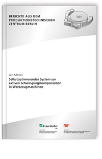 Buch: Selbstoptimierendes System zur aktiven Schwingungskompensation in Werkzeugmaschinen