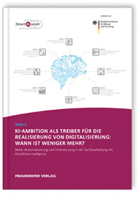 Buch: KI-Ambition als Treiber für die Realisierung von Digitalisierung: Wann ist weniger mehr?