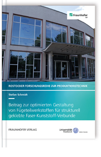 Buch: Beitrag zur optimierten Gestaltung von Fügeteilwerkstoffen
für strukturell geklebte Faser-Kunststoff-Verbunde