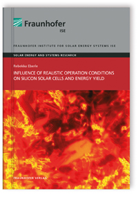 Influence of Realistic Operation Conditions on Silicon Solar Cells and Energy Yield
